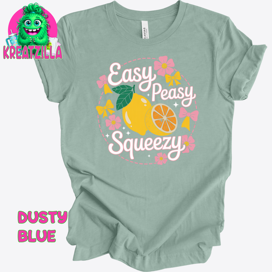Easy Peasy Lemon Squeezy T-shirt